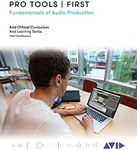 Pro Tools | First: Fundamentals of Audio Production