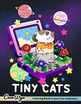 Tiny Cats: A Colorful Journey into The Magical World with Cute Little Cat for Stress Relief & Relaxation