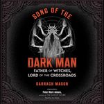 Song of the Dark Man: Father of Witches, Lord of the Crossroads: Sacred Planet