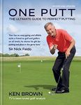 One Putt: The ultimate guide to perfect putting