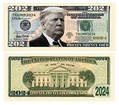 Donald Trump 2024 Re-Election Limited Edition Novelty Dollar Bill - Pack of 50 - Full color front and back print with great detail Make American Great Again.