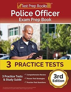 Police Officer Exam Prep Book 2023-2024: 3 Practice Tests and Study Guide [3rd Edition]