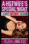 A Hotwife's Special Night: A BC Repairman Hotwife Adventure