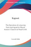 Kapoot: The Narrative of a Journey from Leningrad to Mount Ararat in Search of Noah's Ark