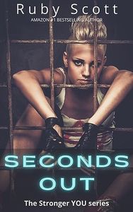Seconds Out - A Lesbian Romance Book (The STRONGER YOU 3)
