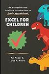 Excel for Children: An enjoyable an
