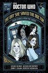 Doctor Who: The Day She Saved the Doctor: Four Stories from the TARDIS