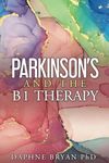 Parkinson's and the B1 Therapy