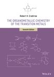 The Organometallic Chemistry of the Transition Metals