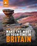 Rough Guides Make the Most of Your Time in Britain: 365 British Travel Experiences (Inspirational Rough Guides)