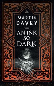 An Ink So Dark: A fast-paced, urban fantasy featuring DCI Judas Iscariot of Scotland Yard's secret occult magic division, The Black Museum.