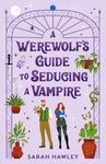 A Werewolf's Guide to Seducing a Vampire (Glimmer Falls)