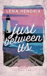 Just Between Us: A King Family Special Edition