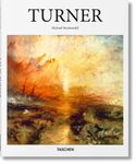 J. M. W. Turner: 1775-1851: The World of Light and Colour