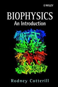 Biophysics: An Introduction