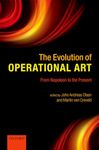 The Evolution of Operational Art: From Napoleon to the Present