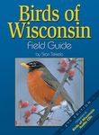 Birds of Wisconsin Field Guide (Bird Field Guides)