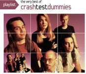 Playlist: The Very Best Of Crash Test Dummies