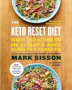 Keto Reset Diet: Reboot Your Metabolism in 21 Days and Burn Fat Forever