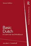 Basic Dutch: A Grammar and Workbook