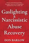 Gaslighting & Narcissistic Abuse Re