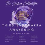 Third Eye Chakra Awakening and Energy Healing: Heal your mind by using simple, practical, and wisdom-based techniques to balance your Third Eye Chakra (The Chakra Collection)