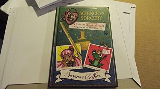 Ever After High: Science and Sorcery: A Destiny Do-Over Diary