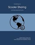 The 2023 Report on Scooter Sharing: World Market Segmentation by City