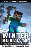 Winter Survival: Choose Your Own Minecraft Story Book for Kids