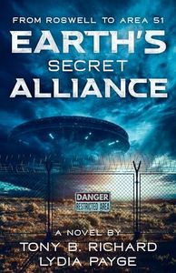 From Roswell to Area 51: Earth's Secret Alliance