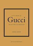 Little Book of Gucci: The Story of 