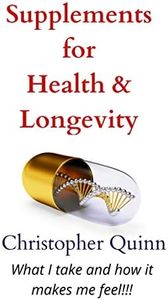 Supplements for Health & Longevity: What I Take and How it Makes Me Feel!