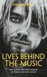 The Times Lives Behind the Music: Must-read music biographies of rock and pop’s greatest stars from Amy Winehouse to Elvis