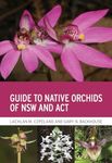 Guide to Native Orchids of NSW and 