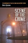 Scene of the Crime: The Importance of Place in Crime and Mystery Fiction