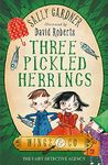 Three Pickled Herrings (The Fairy Detective Agency)