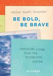 Be Bold, Be Brave: 30 Cards (Postcard Book):Inspiring Poems from the Typewriter Series