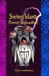Swing Island: Power Unleashed