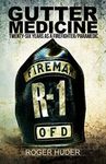 Gutter Medicine: Twenty-six Years as a Firefighter Paramedic