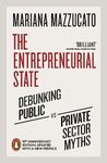 The Entrepreneurial State: Debunking Public vs. Private Sector Myths