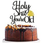 Black Glitter Holy Shit You're Old Cake Topper, Happy Birthday Cake Decor, Funny 30th 40th 50th 60th 70th 80th 90th Birthday Party Decoration Supplies