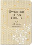 Sweeter Than Honey: 365 Daily Devotions