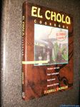 El Cholo Cookbook: Recipes and Lore from California's Best Loved Mexican Kitche