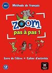 Zoom pas à pas 1 A1.1 : Méthode de français (1CD audio) (French Edition): Zoom pas à pas 1 Livre de l´éleve+Cahier d'exercises + CD