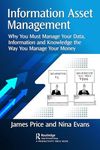 Information Asset Management: Why Y