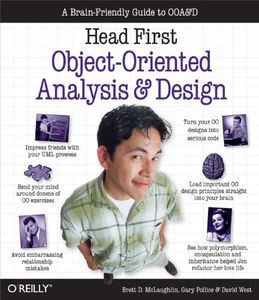 Head First Objects-Oriented Analysis and Design: The Best Introduction to Object Orientated Programming