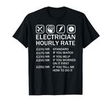 Electrician Hourly Rate Price List - Electrical Engineer T-Shirt