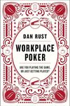 Workplace Poker: Are You Playing the Game, or Just Getting Played?