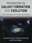 Introduction to Galaxy Formation and Evolution: From Primordial Gas to Present-Day Galaxies