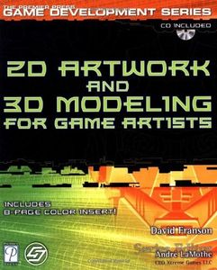 2D Artwork and 3D Modeling for Game Artists